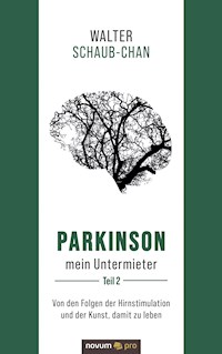Parkinson mein Untermieter - Walter Schaub-Chan - E-Book
