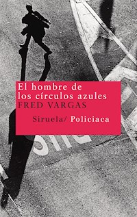 El hombre de los círculos azules - Fred Vargas - E-Book