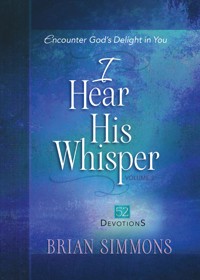 I Hear His Whisper Volume 2 - Brian Simmons - E-Book