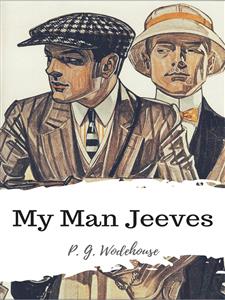 My Man Jeeves - P. G. Wodehouse - E-Book