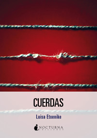 Cuerdas - Luisa Etxenike - E-Book