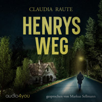 Henrys Weg - Claudia Raute - Hörbuch