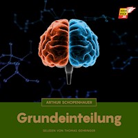 Grundeinteilung - Arthur Schopenhauer - Hörbuch