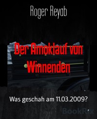 Der Amoklauf von Winnenden - Roger Reyab - E-Book