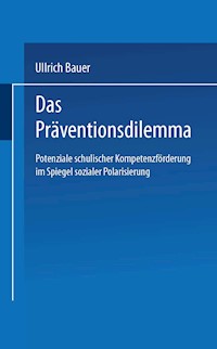 Das Präventionsdilemma - Bauer Ullrich - E-Book
