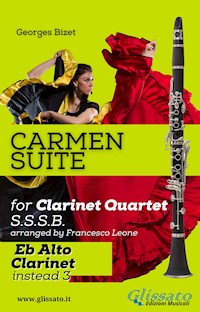 "Carmen" Suite for Clarinet Quartet (Alto Clarinet) - Georges Bizet - E-Book