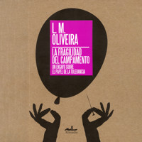 La fragilidad del campamento - Un ensayo sobre el papel de la tolerancia (Completo) - L. M. Oliveira - Hörbuch