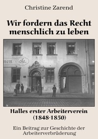 Wir fordern das Recht menschlich zu leben - Christine Zarend - E-Book