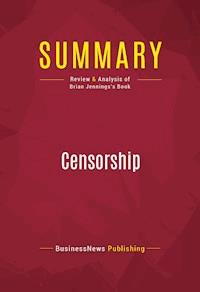 Summary: Censorship - BusinessNews Publishing - E-Book