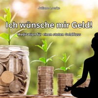 Ich wünsche mir Geld! - Juliane Loerke - Hörbuch