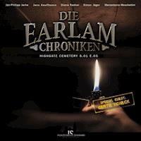 Die Earlam Chroniken S.01 E.05 - Highgate Cemetery - Die Earlam Chroniken - Hörbuch