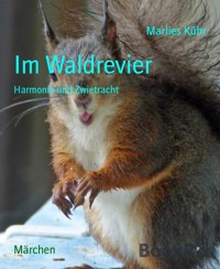 Im Waldrevier - Marlies Kühr - E-Book
