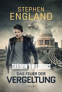 DAS FEUER DER VERGELTUNG (Shadow Warriors 3) - Stephen England - E-Book