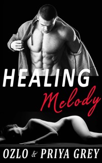 Healing Melody - Ozlo and Priya Grey - E-Book
