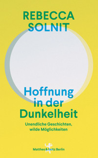 Hoffnung in der Dunkelheit - Rebecca Solnit - E-Book