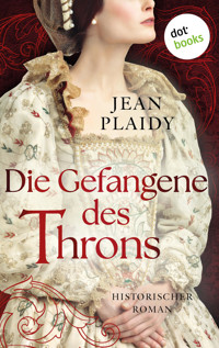 Die Gefangene des Throns - Jean Plaidy - E-Book