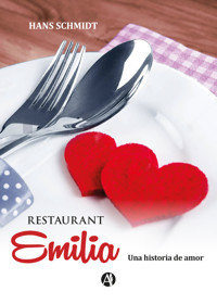 Restaurant Emilia - Hans Schmidt - E-Book
