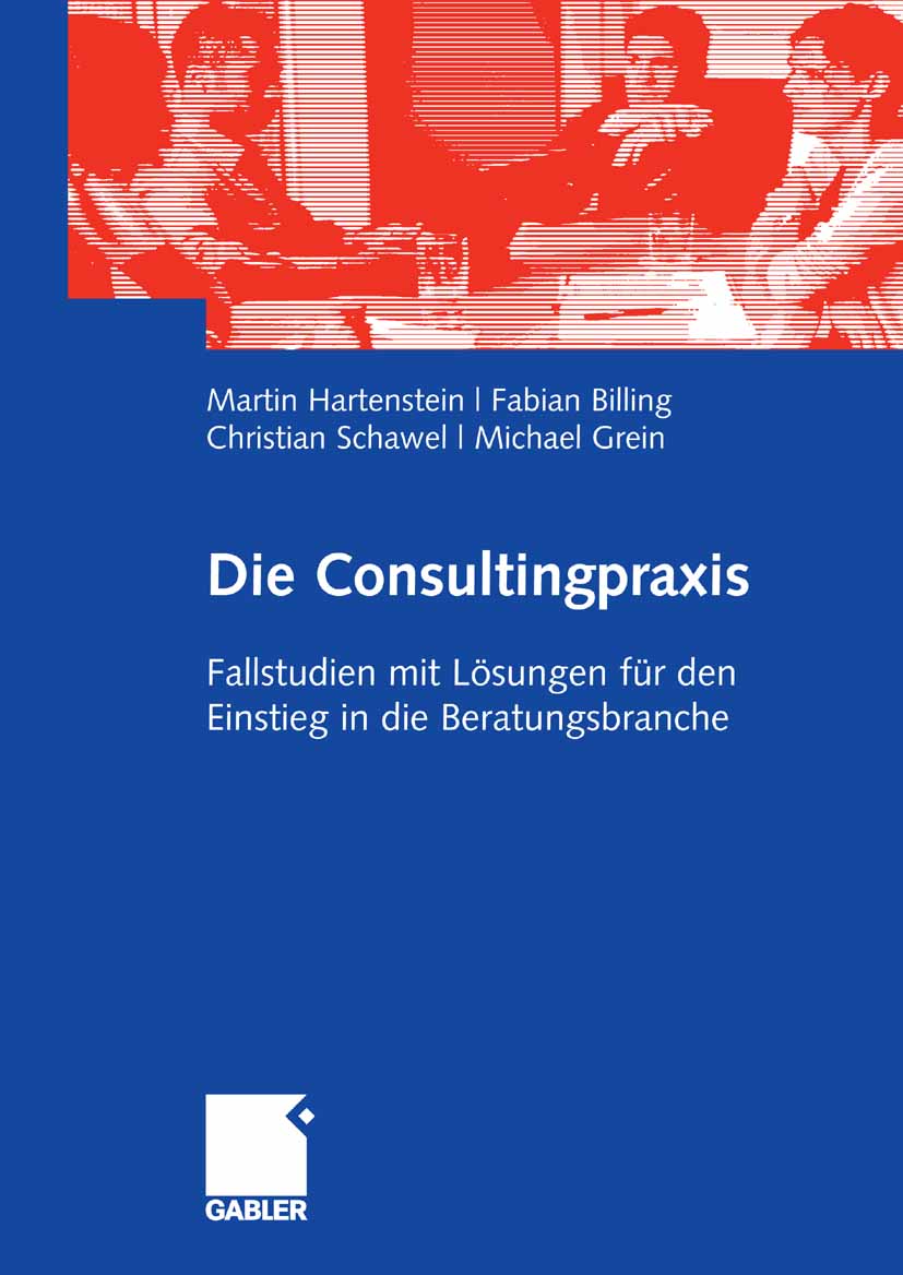 Die Consultingpraxis - Martin Hartenstein - E-Book