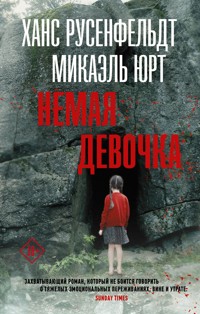 Немая девочка - Ханс Русенфельдт - E-Book