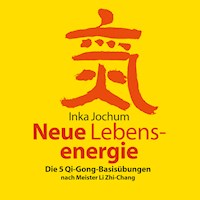 Neue Lebensenergie - Inka Jochum - Hörbuch