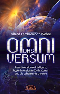 DAS OMNIVERSUM - Alfred Lambremont Webre - E-Book