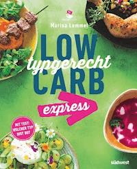 Low Carb typgerecht express - Marina Lommel - E-Book