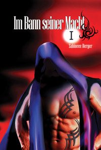 Im Bann seiner Macht 1 - Sabineee Berger - kostenlos E-Book