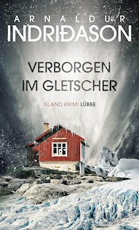 Verborgen im Gletscher - Arnaldur Indriðason - E-Book