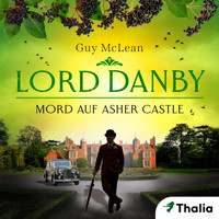 Lord Danby - Mord auf Asher Castle - Guy McLean - Hörbuch