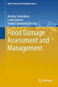 Flood Damage Assessment and Management - Martina Zeleňáková - E-Book