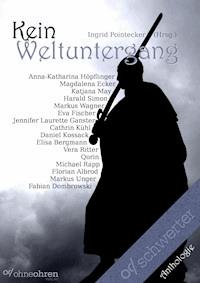 Kein Weltuntergang - Anna-Katharina Höpflinger - E-Book