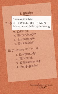 Ich will, ich kann - Thomas Steinfeld - E-Book