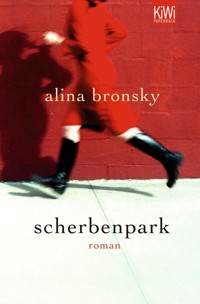 Scherbenpark - Alina Bronsky - E-Book