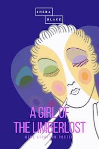 A Girl of the Limberlost - Gene Stratton-porter - E-Book