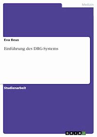 Einführung des DRG-Systems - Eva Beus - E-Book