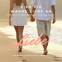 HYPNOSE-HÖRBUCH: Unglückliche Liebe überwinden, neue Liebe finden - Patrick Lynen - Hörbuch