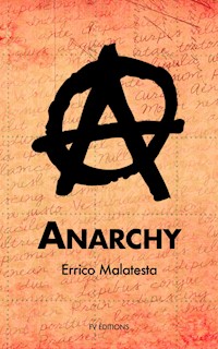 Anarchy - Errico Malatesta - E-Book