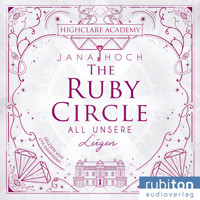 The Ruby Circle (2). All unsere Lügen - Jana Hoch - Hörbuch