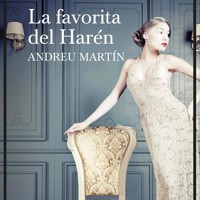 La favorita del Harén - Andreu Martín - Hörbuch