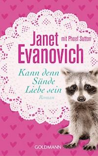 Kann denn Sünde Liebe sein - Janet Evanovich - E-Book