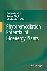 Phytoremediation Potential of Bioenergy Plants -  - E-Book