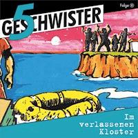 06: Im verlassenen Kloster - 5 Geschwister - Hörbuch