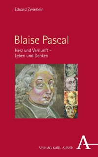 Blaise Pascal - Eduard Zwierlein - E-Book