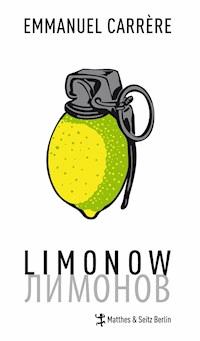 Limonow - Emmanuel Carrère - E-Book