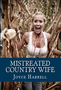 Mistreated Country Wife: Taboo Erotica - Joyce Harrell - E-Book