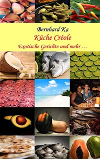 Küche Créole - Bernhard Ka - E-Book