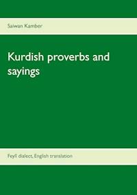Kurdish proverbs and sayings - Saiwan Kamber - E-Book