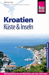Reise Know-How Reiseführer Dalmatien & Kvarner Bucht - Werner Lips - E-Book