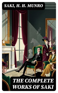 The Complete Works of Saki - Saki - E-Book