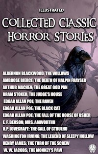 Collected Classic Horror Stories. Illustrated - Algernon Blackwood - E-Book